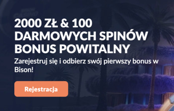 Prezent dla nowych graczy w Bison Casino